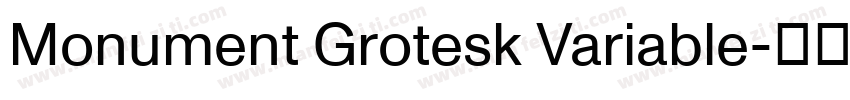 Monument Grotesk Variable字体转换
